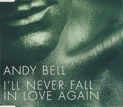 I'll Never Fall in Love Again