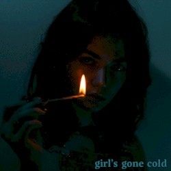 Girl’s Gone Cold