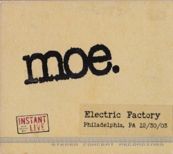 Instant Live: 2003-12-30: Electric Factory, Philadelphia, PA, USA
