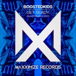 Get Ready! (Blasterjaxx edit)