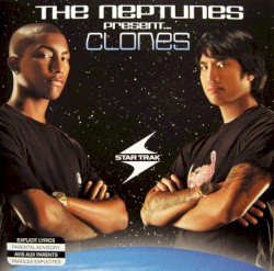 The Neptunes Present… Clones