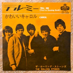 Tell Me (You’re Coming Back) / Carol