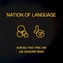 Across That Fine Line (Joe Goddard Remix)