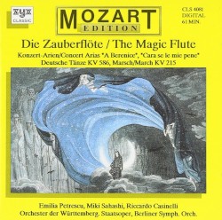 Die Zauberflöte / Konzert‐Arien “À Bérénice”, “Cara se le mie pene” / Deutsche Tänze KV 586 / Marsch KV 215