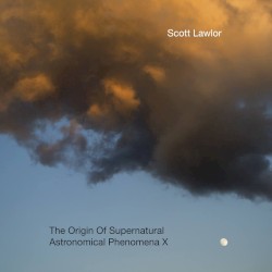 The Origin of Supernatural Astronomical Phenomena 10 (Deluxe Edition)