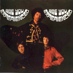 Are You Experienced