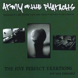 The Five Perfect Exertions / War Ensemble