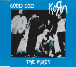 Good God: The Mixes