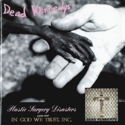 Plastic Surgery Disasters / In God We Trust, Inc.