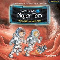Der Kleine Major Tom - Abenteuer auf dem Mars