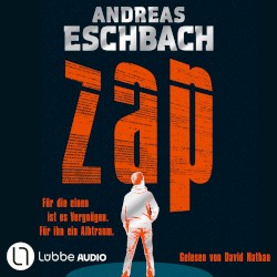 ZAP [Für die einen ist es Vergnügen. Für ihn ein Albtraum.. (Gekürzt)]