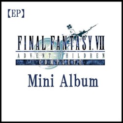 FINAL FANTASY VII ADVENT CHILDREN COMPLETE Mini Album