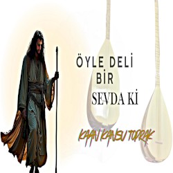 Öyle Deli Bir Sevda ki