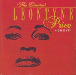 The Essential Leontyne Price - Highlights