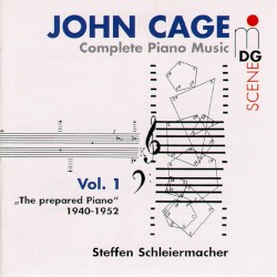Complete Piano Music, Volume 1: The Prepared Piano 1940-1952
