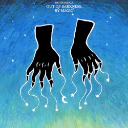 Out of darkness, by magic