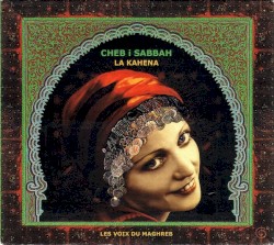 La Kahena: Les Voix du Maghreb