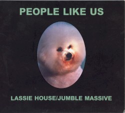 Lassie House/Jumble Massive