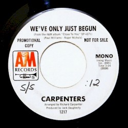 We've Only Just Begun