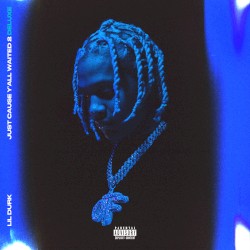 Just Cause Y’all Waited 2 (deluxe)