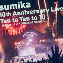 sumika 10th Anniversary Live『Ten to Ten to 10』2023.05.14 at YOKOHAMA STADIUM