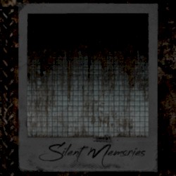 Silent Memories
