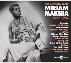 Miriam Makeba: The Indispensable 1955β1962