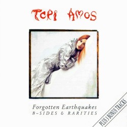 Forgotten Earthquakes: B-Sides and Rarities