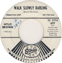 Walk Slowly Darling / When the Bright Lights Grow Dim