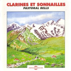 Clarines et sonnailles / Pastoral Bells