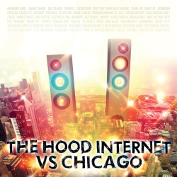 The Hood Internet vs. Chicago