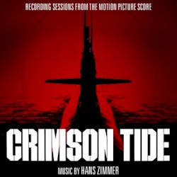 Crimson Tide: Recording Sessions from the Motion Picture Score