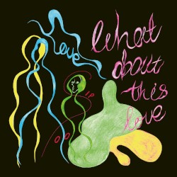 What About This Love (Chaos in the CBD remix)