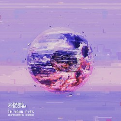 In Your Eyes (Experimental Rework)
