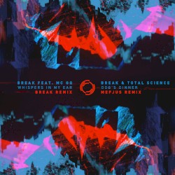 Whispers in My Ear (Break remix) / Dog’s Dinner (Mefjus remix)