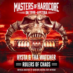 Rulers of Chaos (Masters of Hardcore Austria 2024 Anthem)