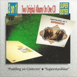 Pudding en gisteren / Superstarshine