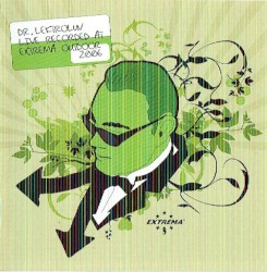 Dr. Lektroluv Live Recorded at Extrema Outdoor 2006