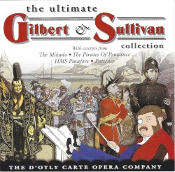 The Ultimate Gilbert and Sullivan