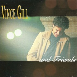 Vince Gill and Friends