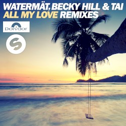 All My Love (Remixes)