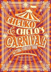 Chelsy LIVE 2017〜ちぇる子とちぇる男のカーニバルはじめちゃうんだツアー〜 in SHIBUYA CLUB QUATTRO