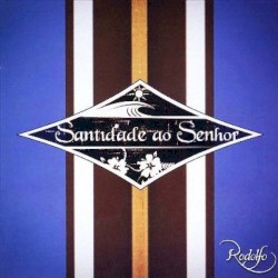 Santidade ao Senhor