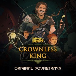 Songs of Silence: Crownless King (Original Game Soundtrack)