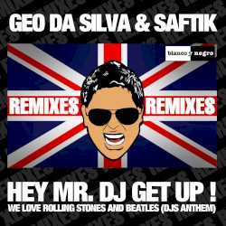 Hey Mr. DJ Get Up Remixes