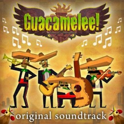 Guacamelee! Original Soundtrack