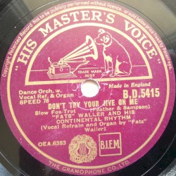 Don’t Try Your Jive on Me / Ain’t Misbehavin’