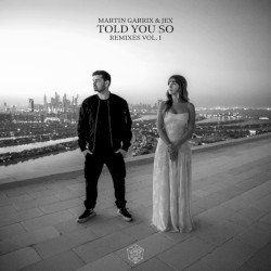 Told You So (Extended Remixes Vol. 1)