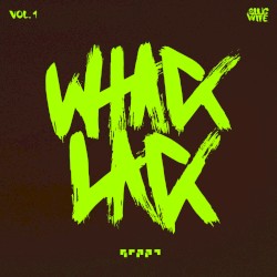 Whack Lack Vol. 1