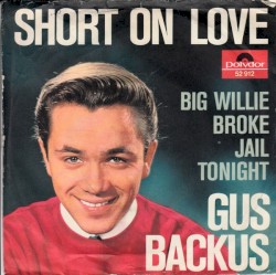 Short on Love / Big Willie Broke Jail Tonight